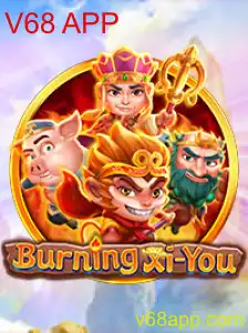 BurningXiYou: Exploração e Estratégia no V68 APP