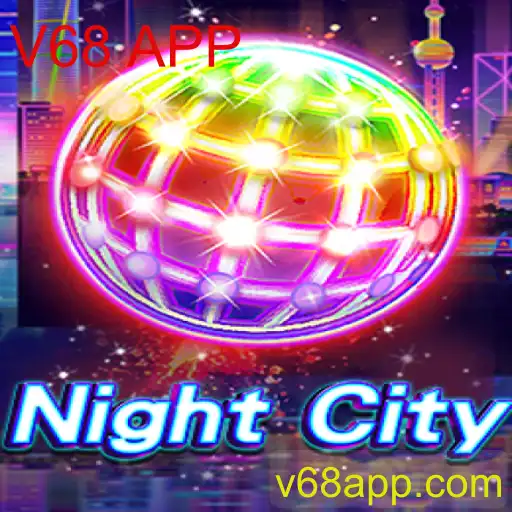 NightCity: Explore um Novo Universo com o Jogo V68 APP